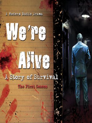 cover image of We're Alive, the First Season